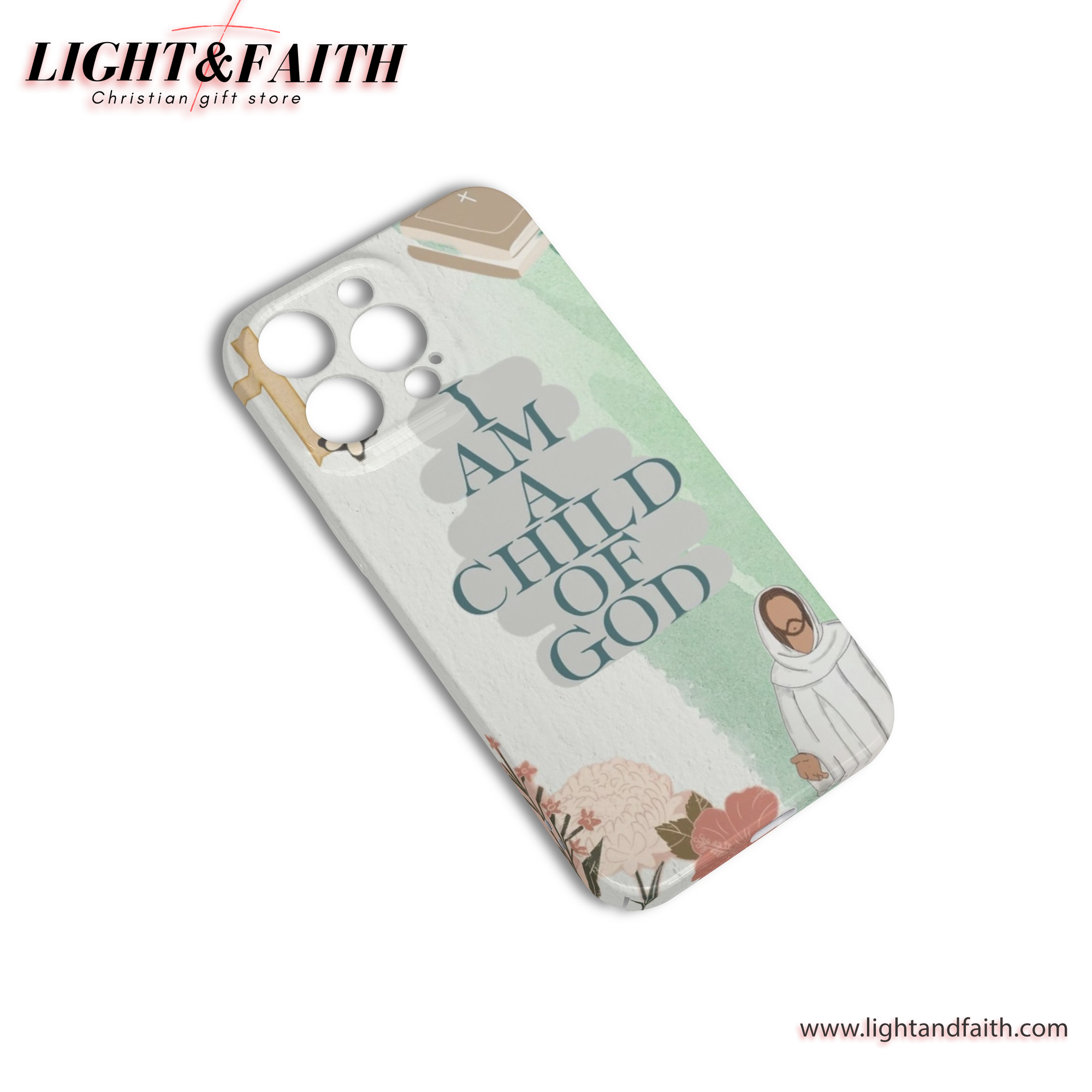 I Am A Child Of God Phone Case, Christian Phone Case, Bible Verse Phone Case, Religious Gift, PCLAF28